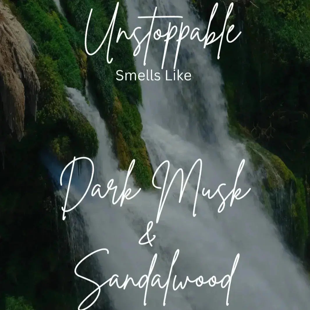 Waterfall with text overlay: Unstoppable smells like dark musk and sandalwood fragrance
